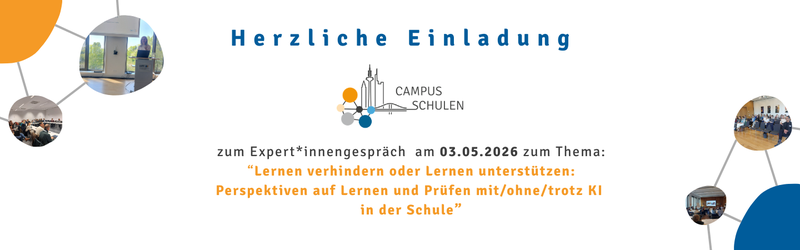 Expert*innengespräch zum Thema „Lernen verhindern oder Lernen unterstützen: Perspektiven auf Lernen und Prüfen mit/ohne/trotz KI in der Schule“ am 05.03.2026